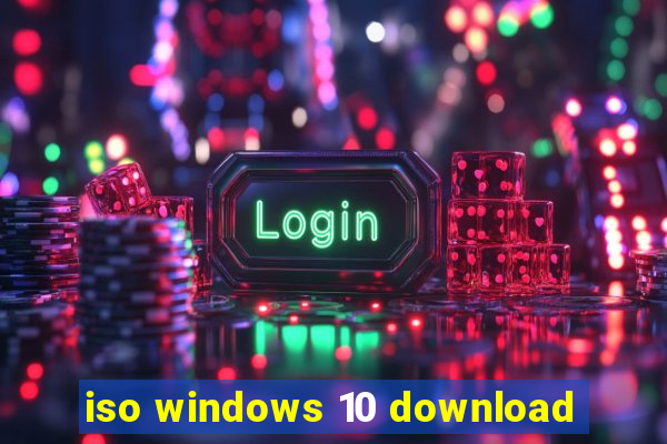 iso windows 10 download